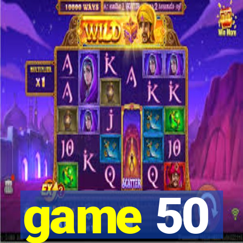 game 50