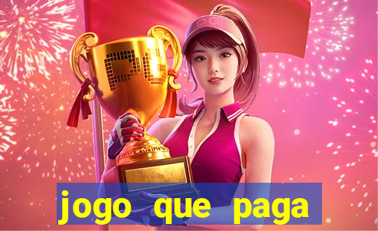 jogo que paga dinheiro de verdade sem precisar depositar
