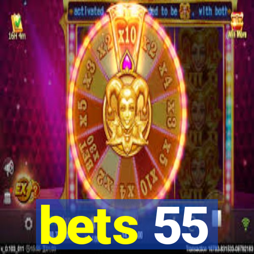 bets 55
