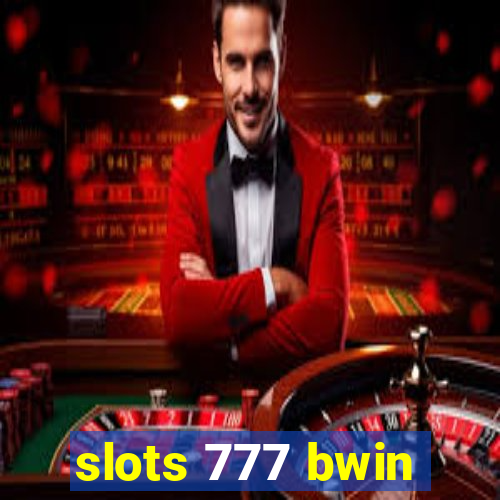 slots 777 bwin