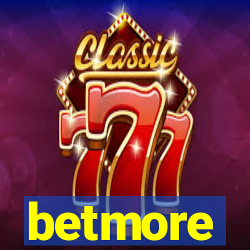 betmore