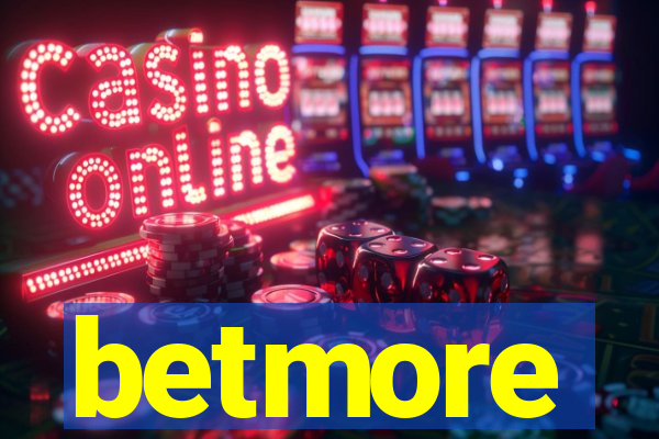 betmore