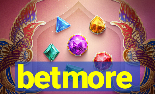 betmore