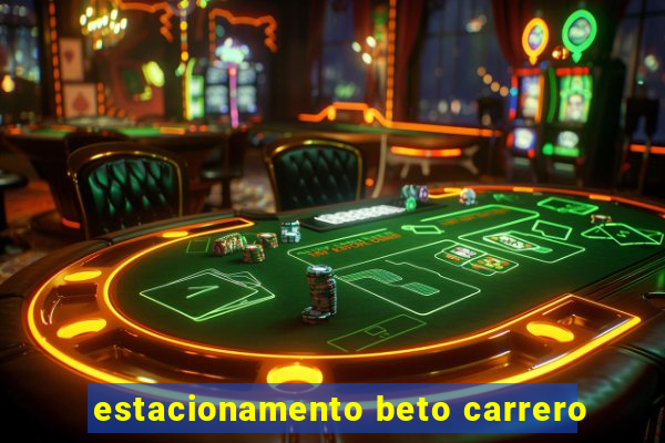 estacionamento beto carrero