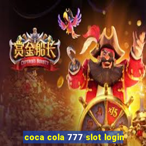 coca cola 777 slot login
