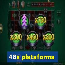 48x plataforma