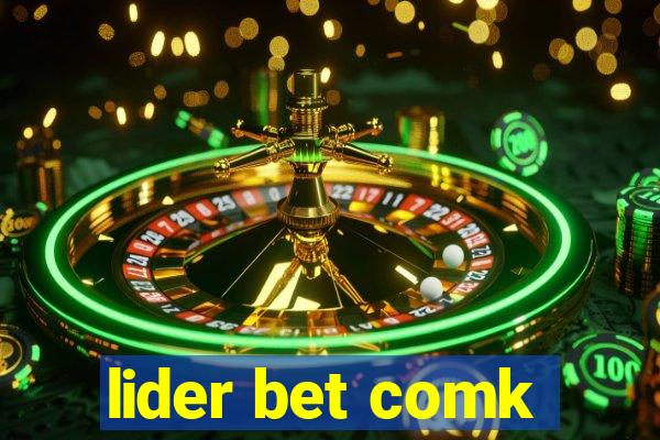 lider bet comk