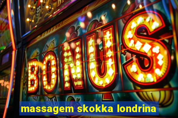 massagem skokka londrina