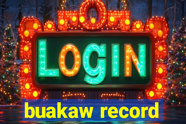 buakaw record