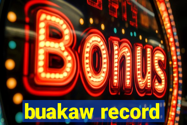 buakaw record