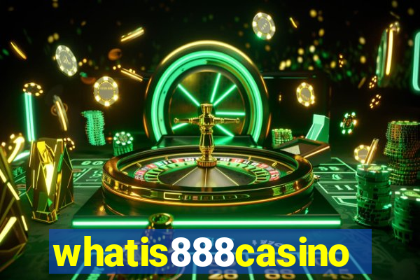 whatis888casino