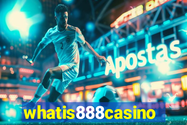 whatis888casino