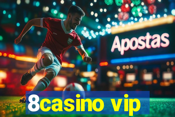 8casino vip