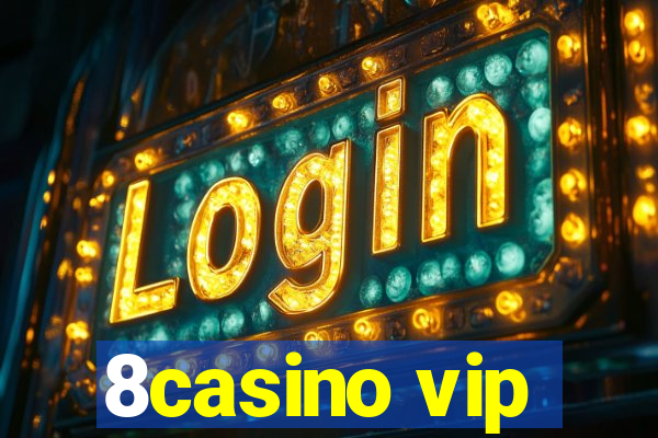 8casino vip