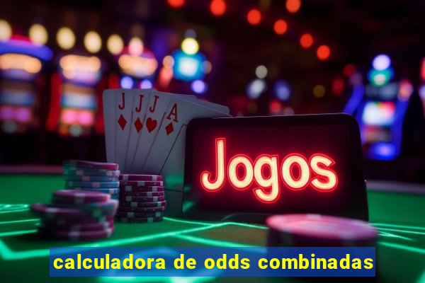 calculadora de odds combinadas