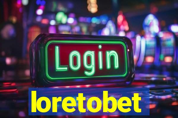 loretobet