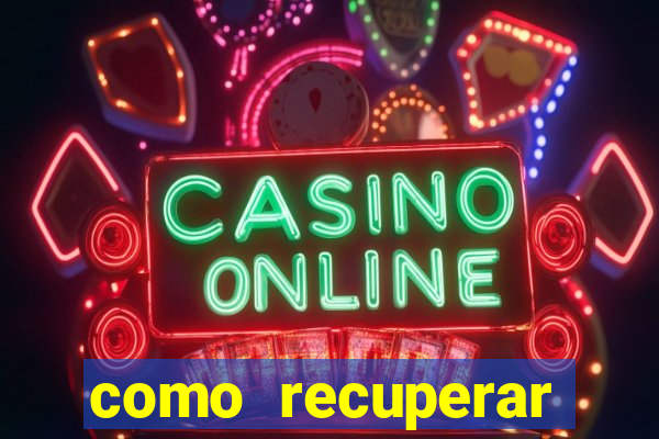 como recuperar conta no 7games
