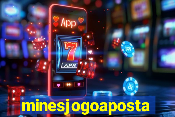 minesjogoaposta