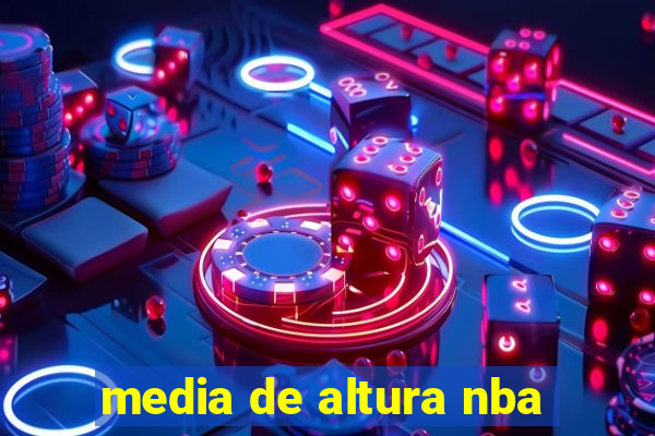 media de altura nba