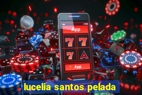 lucelia santos pelada