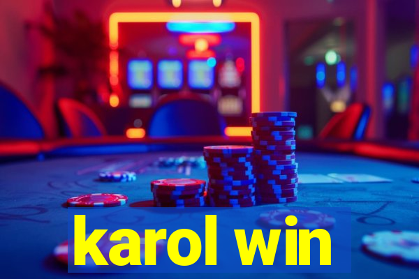 karol win