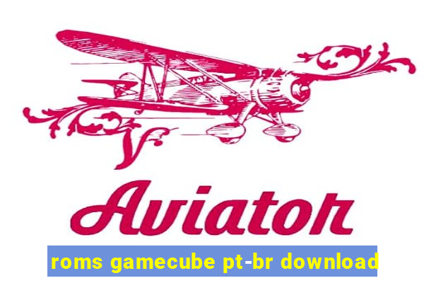 roms gamecube pt-br download
