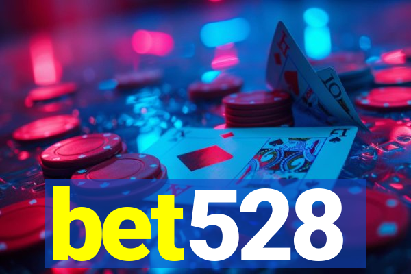 bet528