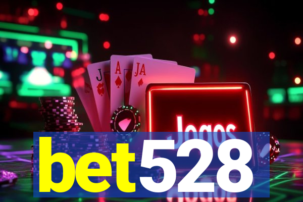 bet528