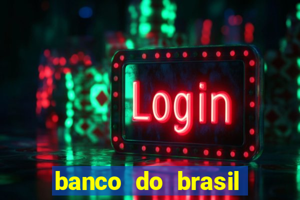 banco do brasil 777 plataforma