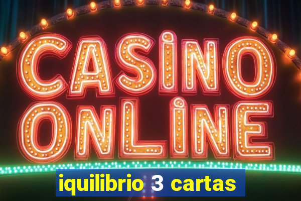 iquilibrio 3 cartas