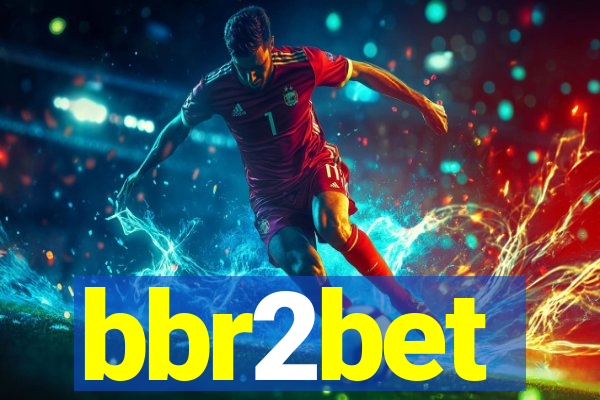 bbr2bet