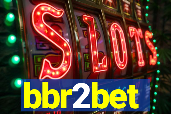 bbr2bet