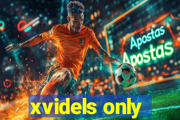 xvidels only