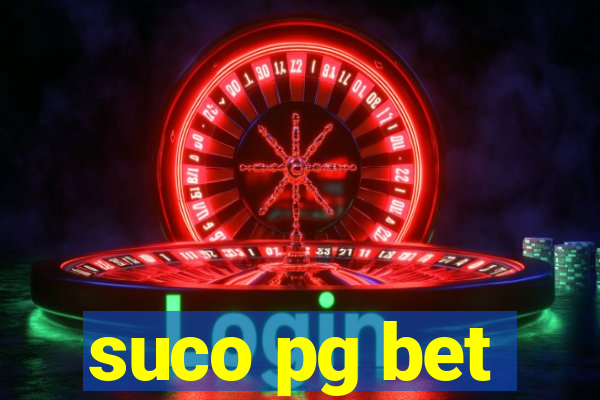 suco pg bet