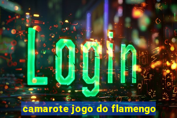 camarote jogo do flamengo