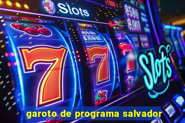 garoto de programa salvador