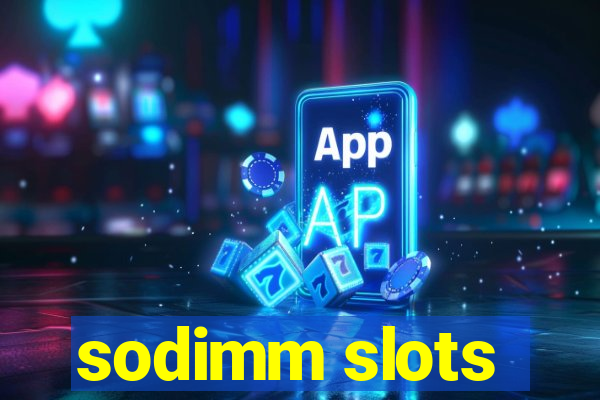 sodimm slots