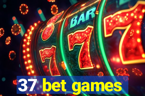 37 bet games
