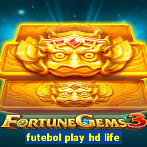 futebol play hd life