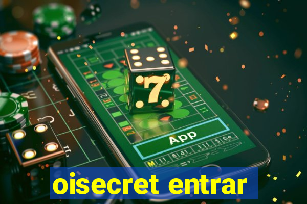 oisecret entrar