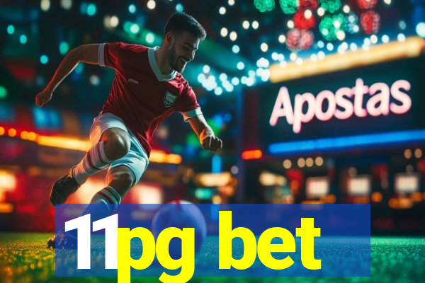 11pg bet