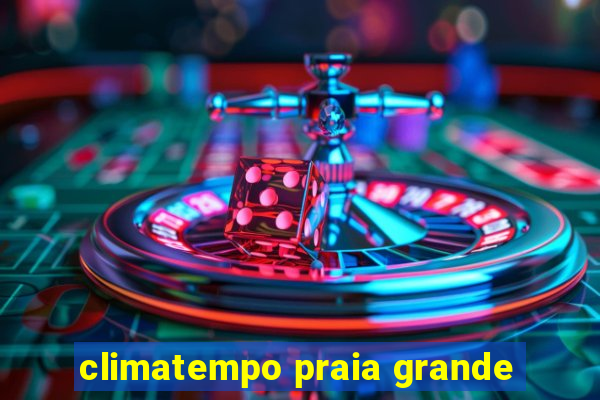 climatempo praia grande