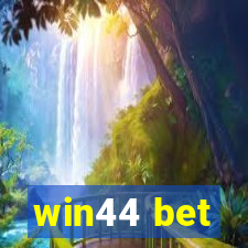 win44 bet