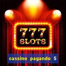 cassino pagando 5 reais no cadastro