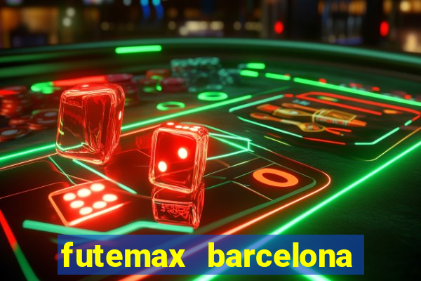 futemax barcelona ao vivo