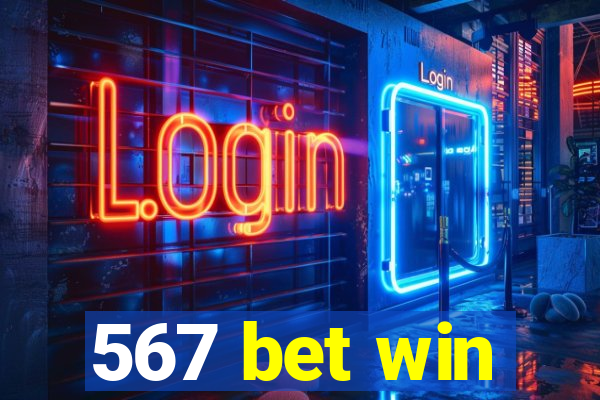 567 bet win