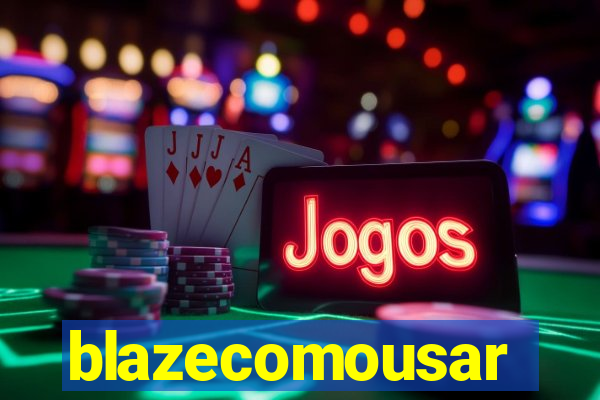 blazecomousar