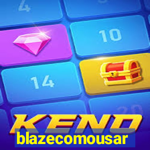 blazecomousar