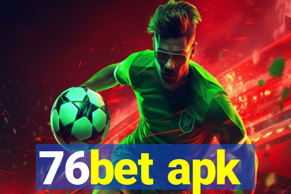 76bet apk