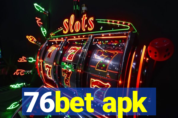 76bet apk